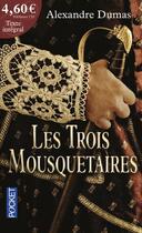 Couverture du livre « Les trois Mousquetaires » de Alexandre Dumas aux éditions Pocket