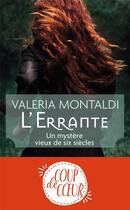 Couverture du livre « L'errante ; un mystère vieux de six siècles » de Valeria Montaldi aux éditions J'ai Lu