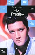 Couverture du livre « Elvis Presley » de Serge Loupien aux éditions J'ai Lu