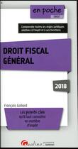 Couverture du livre « Droit fiscal général (2e édition) » de Francois Goliard aux éditions Gualino