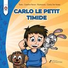 Couverture du livre « Carlo le petit timide » de Caroline Perron aux éditions Amalthee