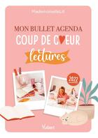 Couverture du livre « Mon bullet agenda lecture coups de coeur » de Mademoiselle Lit aux éditions Vuibert