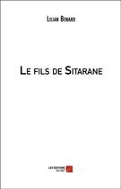Couverture du livre « Le fils de Sitarane » de Lilian Benard aux éditions Editions Du Net