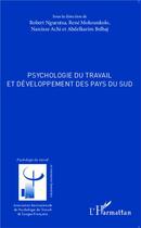 Couverture du livre « Psychologie du travail et développement des pays du sud » de  aux éditions L'harmattan