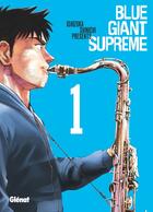 Couverture du livre « Blue Giant supreme Tome 1 » de Shinichi Ishizuka aux éditions Glenat