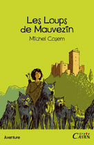 Couverture du livre « Les loups de Mauvezin » de Michel Cosem aux éditions Éditions Cairn