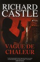 Couverture du livre « Vague de châleur » de Richard Castle aux éditions City