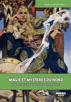 Couverture du livre « Magie et mystères du nord ; runes et pouvoirs féminins » de Freya Aswynn aux éditions Le Camion Blanc