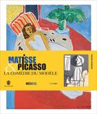 Couverture du livre « Matisse et Picasso ; la comédie du modèle » de Claudine Grammont et Emmanuel Pernoud et Colline Zellal aux éditions Lienart