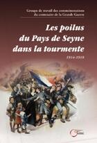 Couverture du livre « Les poilus du pays de Seyne dans la tourmente ; 1914 - 1918 » de Beatrice Savornin aux éditions Fournel