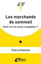 Couverture du livre « Les marchands de sommeil : sont-ils les seuls coupables ? » de Poulichot Thierry aux éditions Edilaix