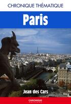 Couverture du livre « Chronique de paris » de Jean Des Cars aux éditions Éditions Chronique