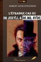 Couverture du livre « L'étrange cas du Dr Jekyll et de Mr Hyde » de Robert Louis Stevenson aux éditions Neobook