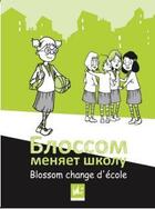 Couverture du livre « Blossom change d'école » de Eric Dodon et Louise Marsan aux éditions Dadoclem