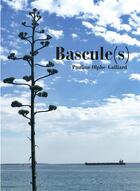 Couverture du livre « Bascule(s) » de Pauline Olphe-Galliard aux éditions Iggybook