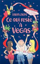 Couverture du livre « Ce qui reste à Vegas » de Laura Ziepe aux éditions Hauteville