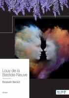 Couverture du livre « Louy de la Bastide-Neuve » de Elizabeth Beridot aux éditions Nombre 7