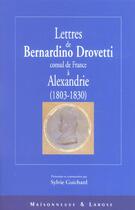 Couverture du livre « Lettres De Bernardine Drovetti » de Guichard S aux éditions Maisonneuve Larose