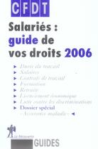Couverture du livre « Salaries : Guide De Vos Droits 2006 » de Cfdt aux éditions La Decouverte