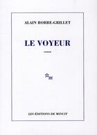 Couverture du livre « Le voyeur » de Alain Robbe-Grillet aux éditions Minuit