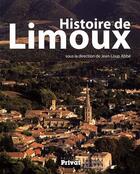 Couverture du livre « Histoire de Limoux » de Jean-Loup Abbe aux éditions Privat