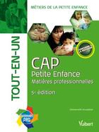 Couverture du livre « CAP petite enfance ; matières professionnelles tout en un (5e édition) » de Emmanuelle Pouydebat aux éditions Vuibert