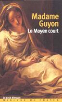 Couverture du livre « Le moyen court » de Guyon/Thomas aux éditions Mercure De France