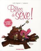Couverture du livre « Bêtes de sexe ! » de Vuillemin et Lilith Alighieri aux éditions Drugstore