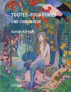 Couverture du livre « Toutes-fourrures : une chronique » de Sarah Kirsch aux éditions Rue D'ulm
