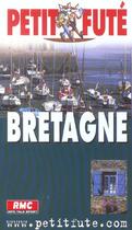 Couverture du livre « BRETAGNE (édition 2004) » de Collectif Petit Fute aux éditions Le Petit Fute