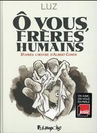 Couverture du livre « Ô vous, frères humains » de Luz aux éditions Futuropolis