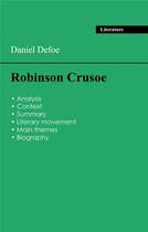 Couverture du livre « Succeed all your 2024 exams: Analysis of the novel of Daniel Defoe's Robinson Crusoe » de Daniel Defoe aux éditions Exams Books