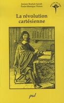 Couverture du livre « La révolution cartésienne » de Josiane Boulad-Ayoub aux éditions Presses De L'universite De Laval