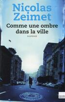 Couverture du livre « Comme une ombre dans la ville » de Nicolas Zeimet aux éditions Toucan
