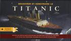 Couverture du livre « Découvrir et construire le Titanic ; coffret » de Meghan Cleary aux éditions Prisma