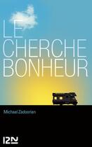 Couverture du livre « Le cherche-bonheur » de Michael Zadoorian aux éditions 12-21