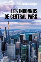 Couverture du livre « LES INCONNUS DE CENTRAL PARK » de Laurence Burger aux éditions Slatkine