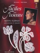 Couverture du livre « Faciles Au Fuseau - Motifs Floraux (Les ) » de Fouriscot/Salvador aux éditions Editions Carpentier