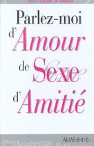 Couverture du livre « Coffret Parlez Moi D'Amour De Sexe Et D'Amitie » de Coline Verriere aux éditions Alias Etc