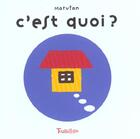 Couverture du livre « C'Est Quoi » de Marutan aux éditions Tourbillon