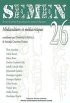 Couverture du livre « Semen n.26 : médiacultures et médiacritiques » de Semen aux éditions Pu De Franche Comte