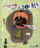 Couverture du livre « Dis bonjour à la petite souris » de Olivier Daumas aux éditions Scarabea