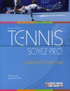 Couverture du livre « Tennis; soyez P.R.O. ; la méthode pour oser » de Ronan Lafaix aux éditions Amphora