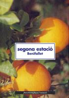 Couverture du livre « Segona Estacio ; benifallet » de  aux éditions Nouvelles Editions Place