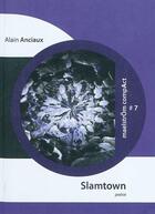 Couverture du livre « Slamtown : ethnographie alternative d'une metropole eurasienne » de Alain Anciaux aux éditions Maelstrom