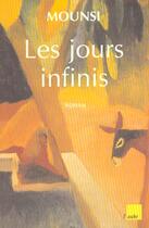 Couverture du livre « Les jours infinis » de Mounsi aux éditions Editions De L'aube