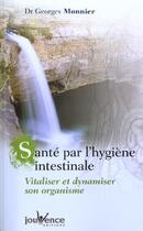 Couverture du livre « La sante par l'hygiene intestinale » de Monnier Goerges aux éditions Jouvence