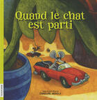 Couverture du livre « Quand le chat est parti » de Caroline Merola aux éditions La Courte Echelle