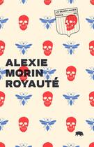Couverture du livre « Royaute » de Morin Alexie aux éditions Le Quartanier