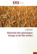 Couverture du livre « Diversité des génotypes d'orge et de blé tendre » de  aux éditions Editions Universitaires Europeennes